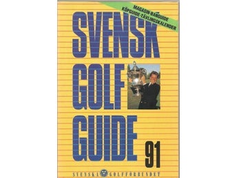 SVENSK GOLF GUIDE 1991 - Svenska Golfförbundet