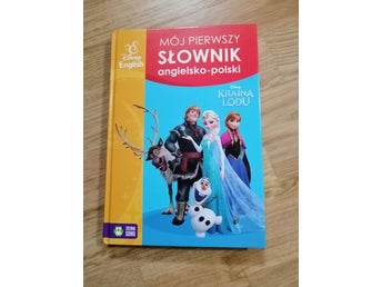 Mój Pierwszy Slownik Angielsko-Polski Disney Kraina Lodu ordbok polska engelska