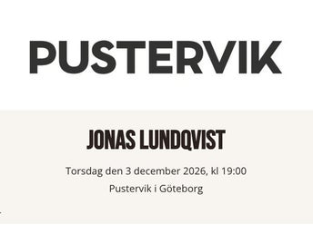2 biljetter Jonas Lundqvist på Pustervik torsdag 3 december