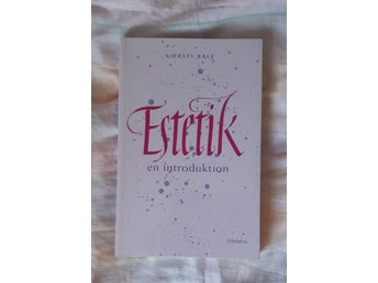 Kjersti Bale - Estetik : En introduktion