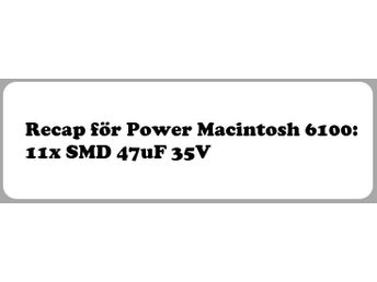 Macintosh / Power Macintosh 6100 (panasonic kondensatorer)