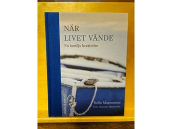 När livet vände - en familjs berättelse, Bella Magnusson