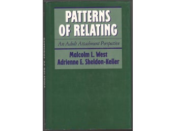 Patterns of Relating: An Adult Attachment Perspective - Malcolm L. West m.fl.