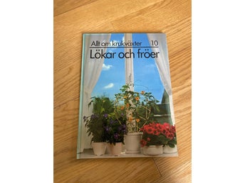 Allt om krukväxter 10: Lökar och fröer