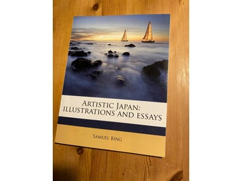 ARTISTIC JAPAN Vol 5: ILLUSTRATIONS AND ESSAYS av Samuel Bing, 1890 (reprint)