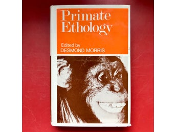 PRIMATE ETHOLOGY edited by Desmond Morris 1967