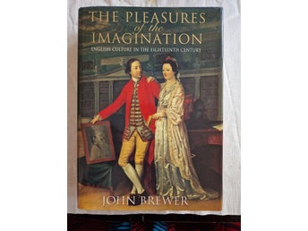 The Pleasures of the Imagination av John Brewer