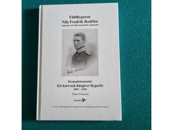 Fältflygaren Nils Fredrik Rodéhn av Thure Svensson, 2010
