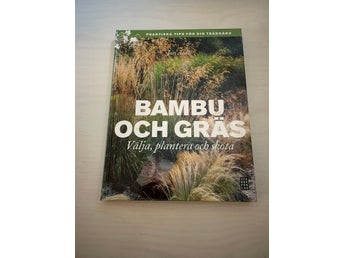 Bambu och gräs välja, plantera och sköta / Ardle, Jon