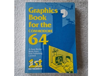 Graphics Book for the Commodore 64 - First Publishing Ltd / Data Becker
