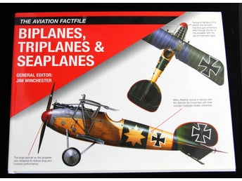The Aviation Factfile: Biplanes, Triplanes & Seaplanes - Jim Winchester