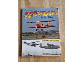 Flygplan från förr - Civilflygets historia i bilder - Peter Haventon