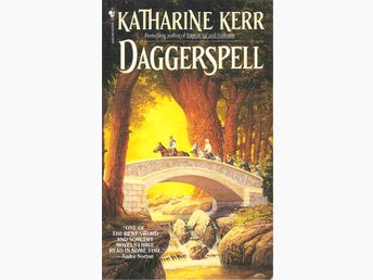 Daggerspell by Katharine Kerr Daggerspell by Katharine Kerr
