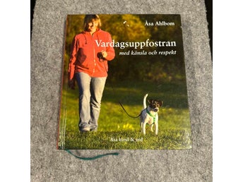 Åsa Ahlbom - Vardagsuppfostran med känsla och respekt