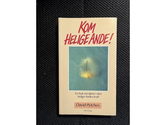 Kom helige Ande! Av David Pytches