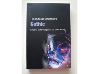 The Routledge Companion to Gothic, av Catherine Spooner & Emma McEvoy