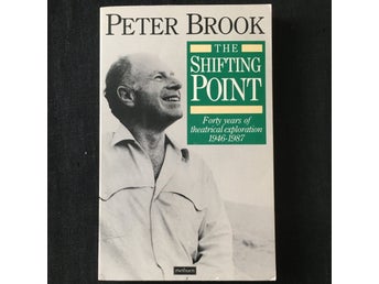 Peter Brook – The Shifting Point
