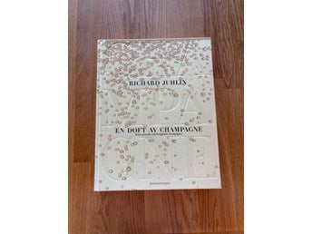 En doft av Champagne av Richard Juhlin, 2013, Inbunden bok, vikt nästan 3 kg!
