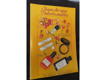 Skapa din egen Naturkosmetika av Finn Andersen