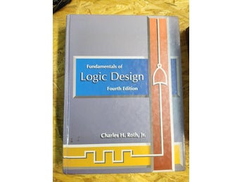 Fundamentals of Logic Design av Charles H. Roth, Jr.