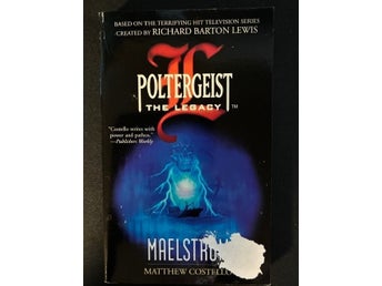 Poltergeist The Legacy: Maelstrom av Matthew Costello