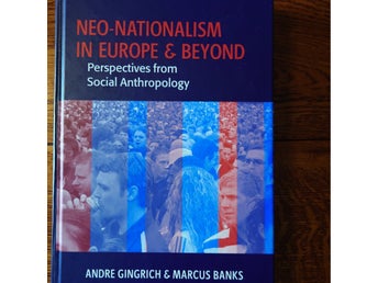 Neo-Nationalism in Europe & Beyond, av Andre Gingrich & Marcus Banks