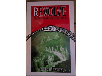 Revolve: Man's Scientific Rise to Godhood av Aaron Franz, 2010 (Autograferat!)