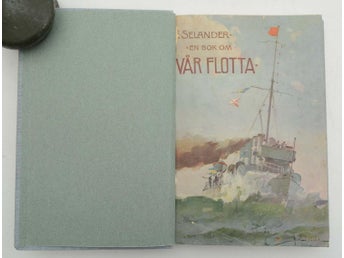 En bok om vår flotta / Einar Selander.