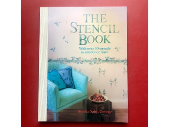 THE STENCIL BOOK With over 30 Stencils to Cut Out or Trace Amelia Saint George
