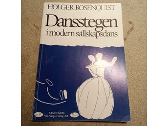 Dansstegen i modern sällskapsdans av Holger Rosenquist, 1983