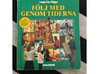 Följ med genom tiderna av Bengt Åke Häger, 1985