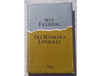 Sven Fagerberg: Det mänskliga uppdraget