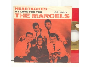 The Marcels - Heartaches / My Love For You 1962 röd Vinyl)