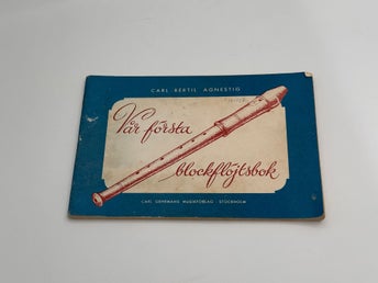 Vår första blockflöjtsbok av Carl Bertil Agnestig Höjd 16,5 cm Bredd 24 cm