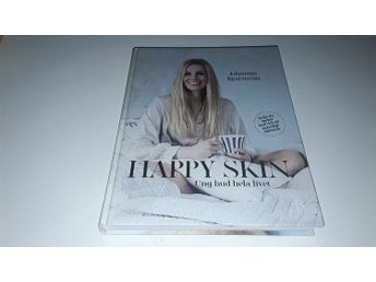 Happy skin : ung hud hela livet Författare Bjurström, Johanna