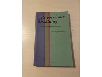 Att övervinna hetsätning ett nytt vetenskapsbaserat behandlingsprogram / Fairb