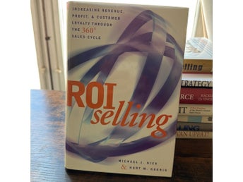 ROI Selling av Michael J. Nick & Kurt M. Koenig