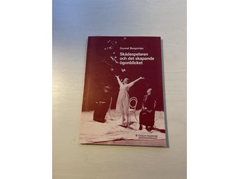 Skådespelaren och det skapande ögonblicket / Bergström, Gunnel