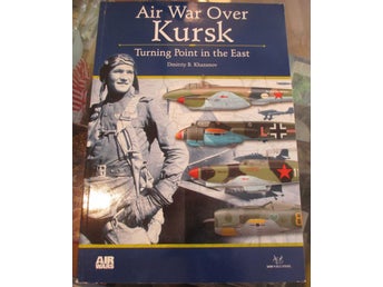 Krig, Krigsflyg, Air War over kursk, Turning point in the east, Många bilder