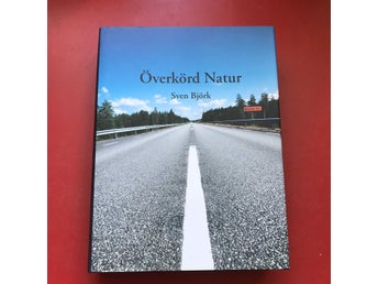 ÖVERKÖRD NATUR Rolands Hav och Vesan Sven Björk 2010