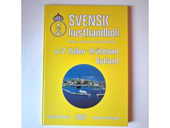 Svensk kusthandbok del 2 Kullen-Kråkelund Gotland, Sjöfartsverket, 1987