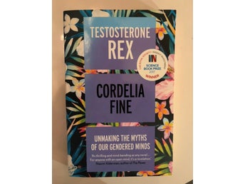 Testosterone Rex av Cordelia Fine, 2017