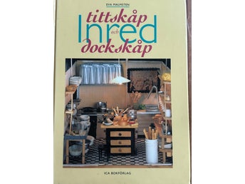Tittskåp Inred och dockskåp - Eva Malmsten