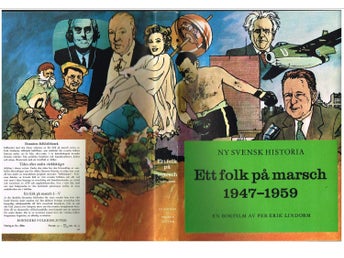 Ny svensk historia ETT FOLK PÅ MARSCH 1947-1959 En bokfilm av Erik Lindorm /1967