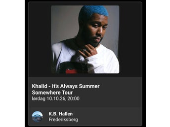 3 st. biljetter till Khalid - It's Always Summer Somewhere Tour