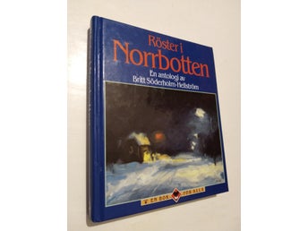 Röster i Norrbotten en antologi - Britt Söderholm-Hellström. bok, Very Fine