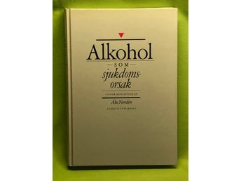 Alkohol som sjukdomsorsak / Åke Nordén