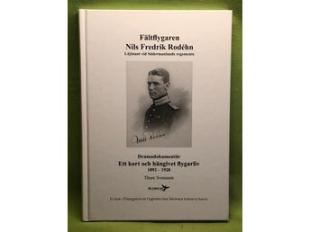 Fältflygaren Nils Fredrik Rodéhn löjtnant vid Södermanlands regemente : dramadok
