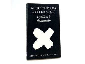 Litteraturens klassiker: Medeltidens litteratur - Lyrik och dramatik (oläst)