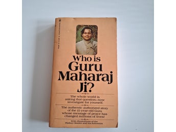 Who is Guru Maharaj Ji? by Charles A. Beel, 1973